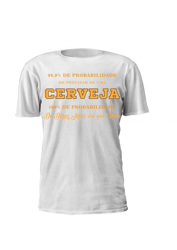 T-shirt personalizada 100% Probabilidade de Beber Cerveja para homem e mulher design alusivo a cerveja e beber