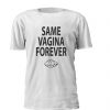 Same vagina forever