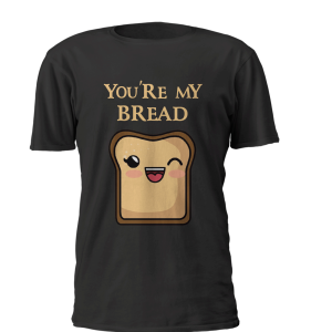 You are my bread